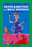 Book of Songs and Rhymes with Beat Motions Book